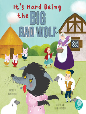 cover image of It's Hard Being the Big Bad Wolf